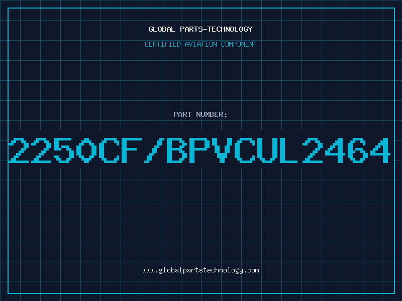 Aviation Part 2250CF/BPVCUL2464