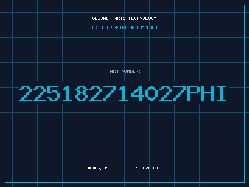 Aviation Part 225182714027PHI