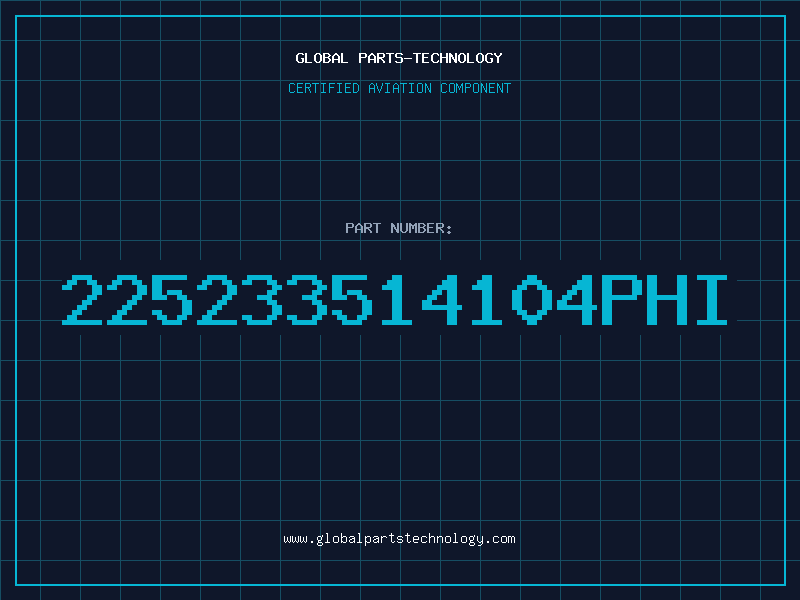 Aviation Part 225233514104PHI
