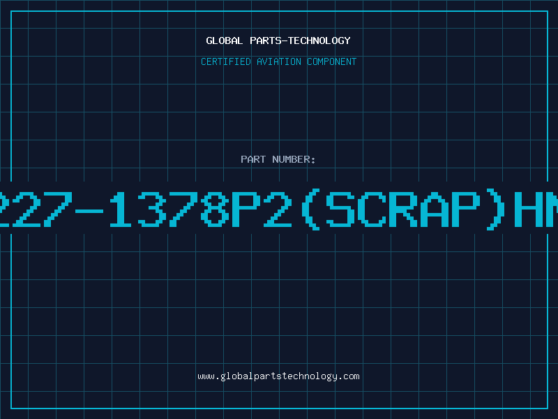 Aviation Part 227-1378P2(SCRAP)HN