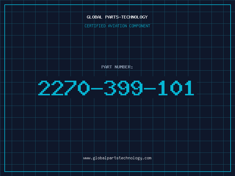 Aviation Part 2270-399-101