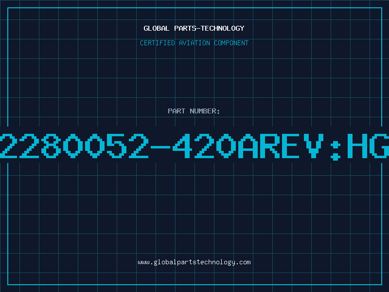 Aviation Part 2280052-420AREV:HG