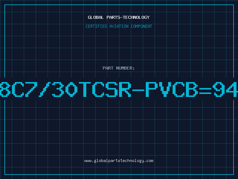 Aviation Part 228C7/30TCSR-PVCB=9421