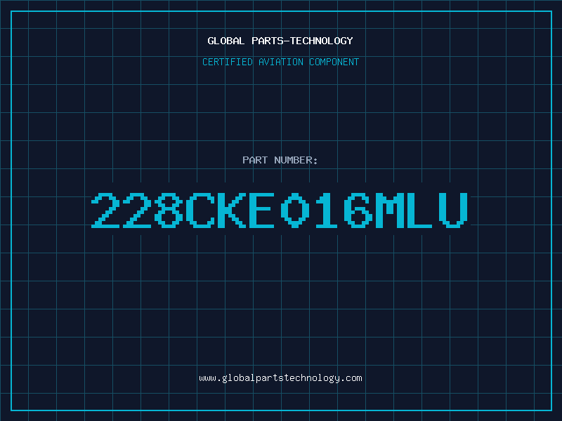 Aviation Part 228CKE016MLU