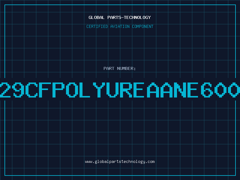Aviation Part 229CFPOLYUREAANE600V