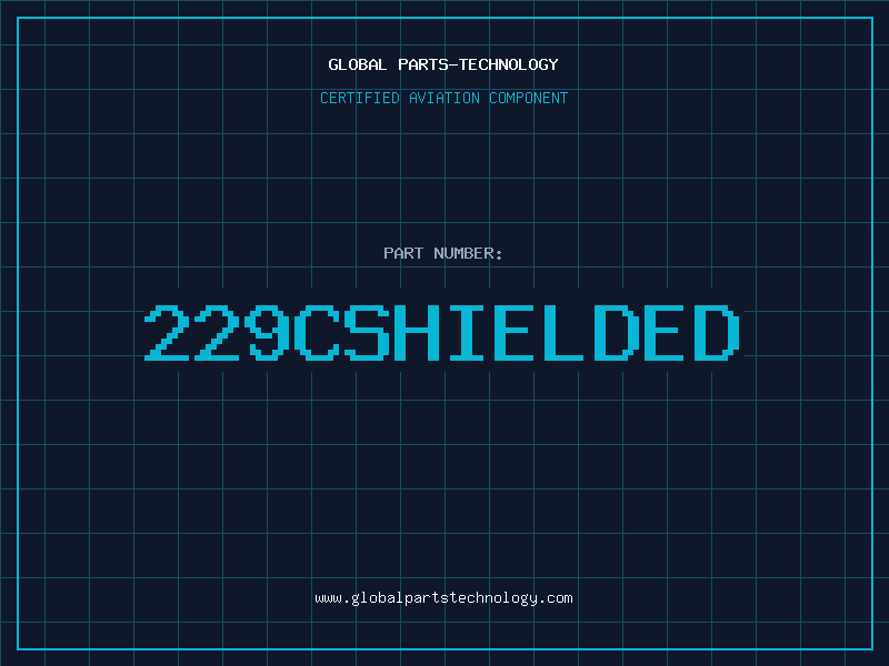 Aviation Part 229CSHIELDED
