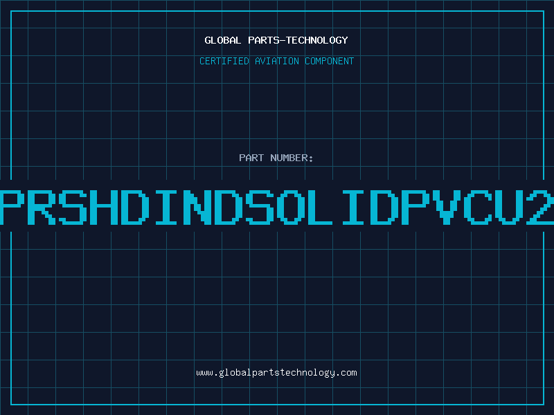 Aviation Part 229PRSHDINDSOLIDPVCU2464