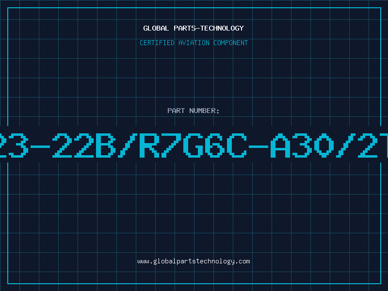Aviation Part 23-22B/R7G6C-A30/2T