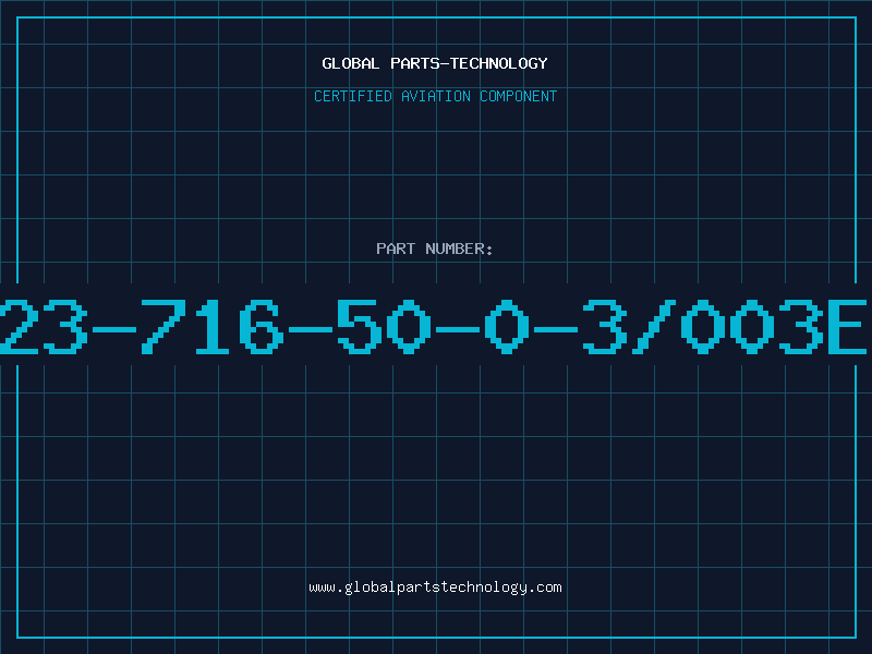 Aviation Part 23-716-50-0-3/003E