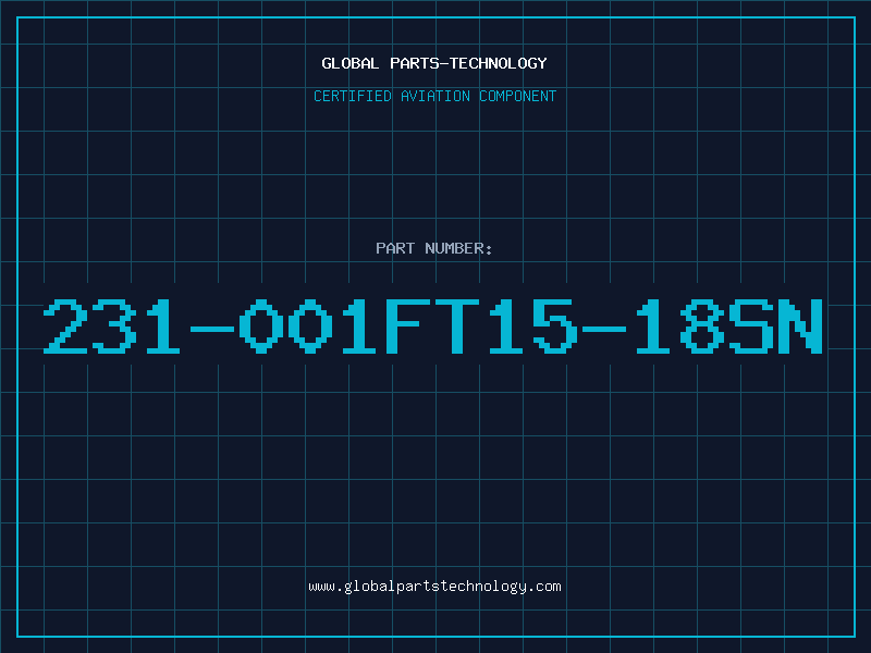 Aviation Part 231-001FT15-18SN