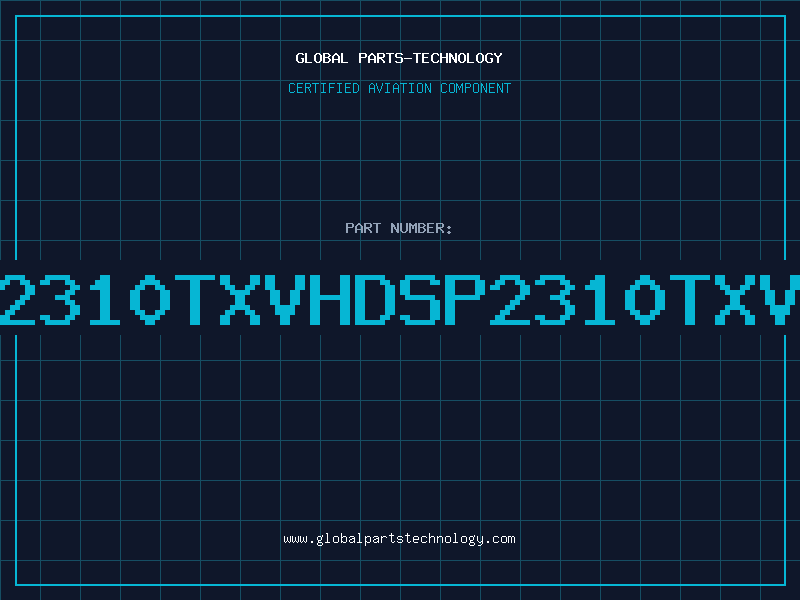 Aviation Part 2310TXVHDSP2310TXV