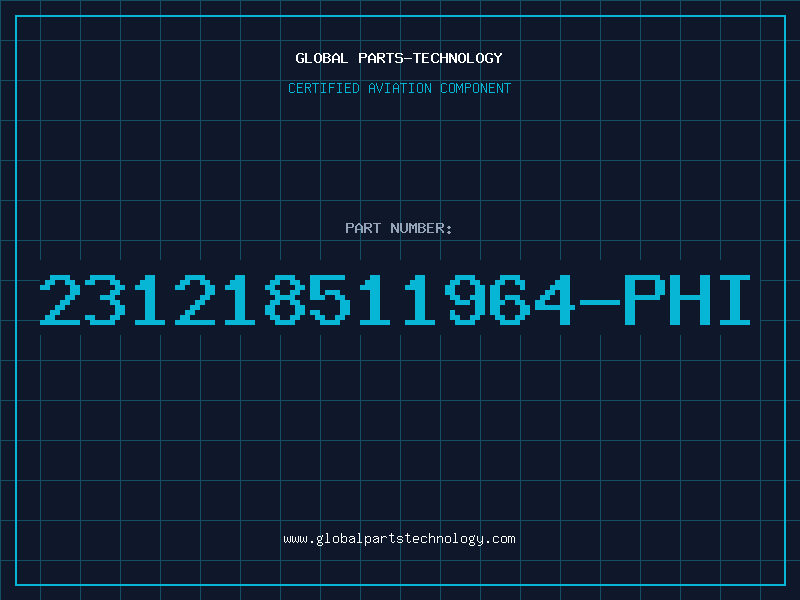 Aviation Part 231218511964-PHI