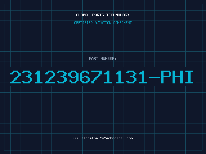 Aviation Part 231239671131-PHI