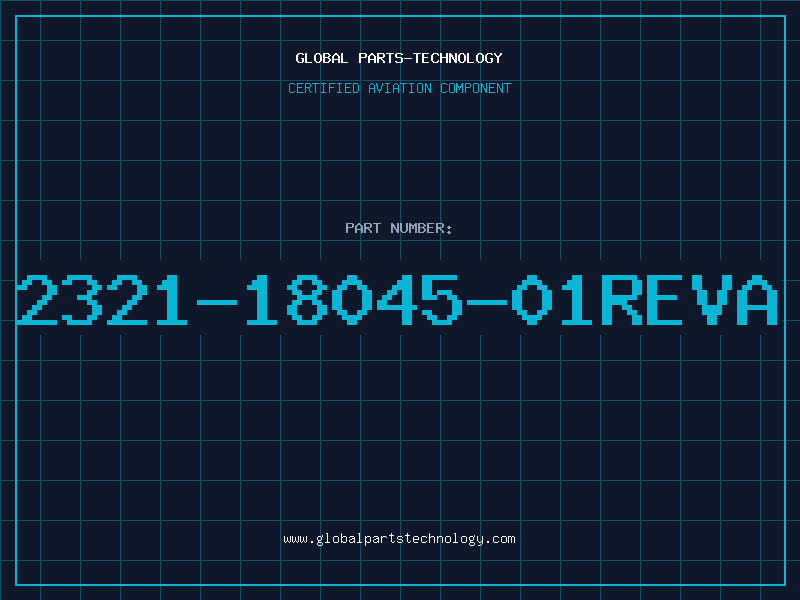 Aviation Part 2321-18045-01REVA