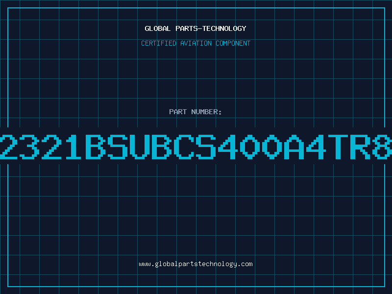 Aviation Part 2321BSUBCS400A4TR8