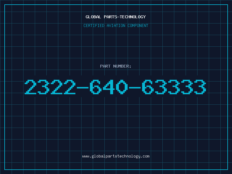 Aviation Part 2322-640-63333