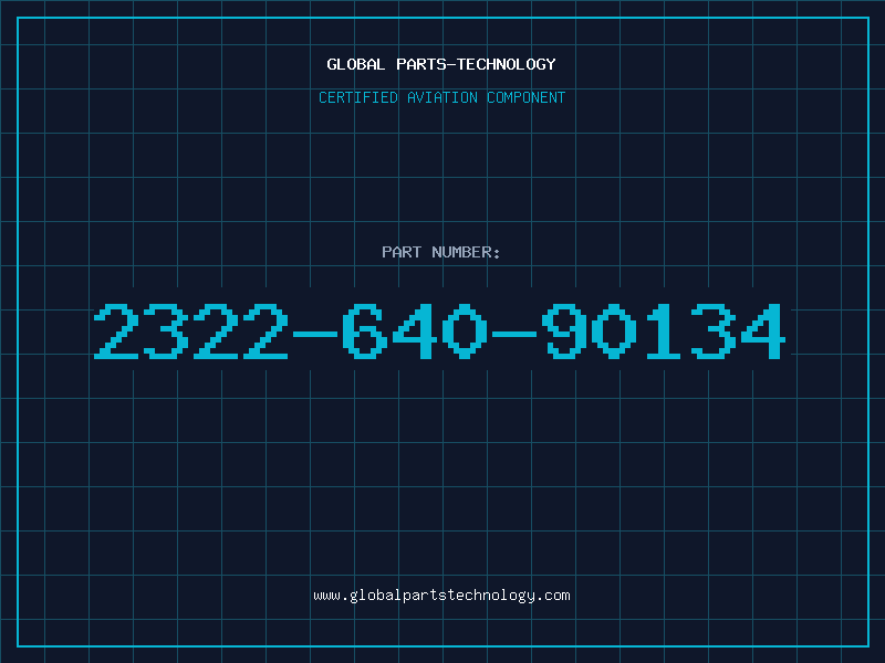 Aviation Part 2322-640-90134