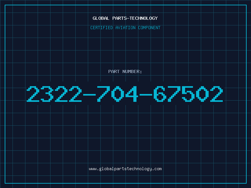 Aviation Part 2322-704-67502