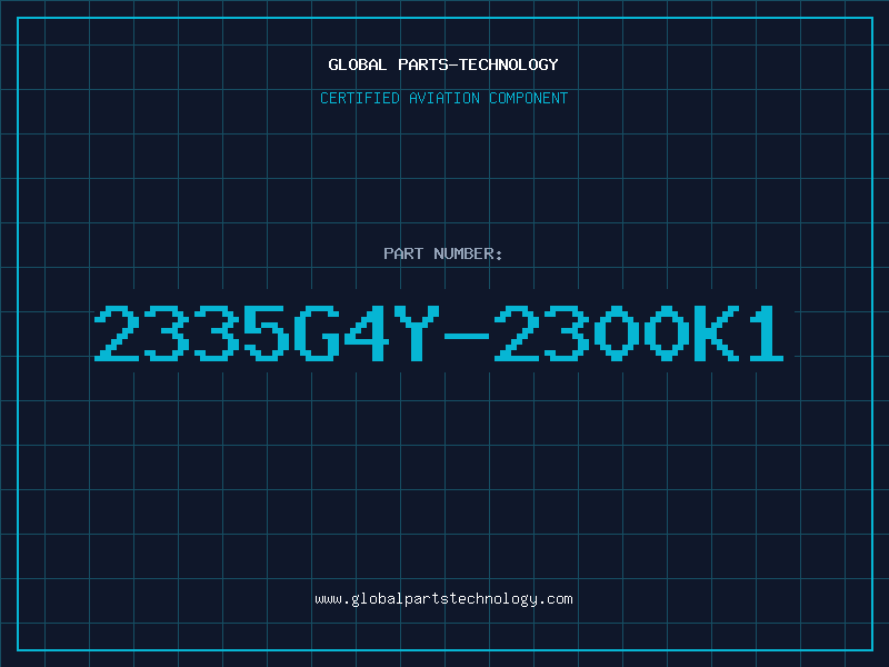 Aviation Part 2335G4Y-2300K1