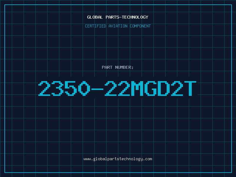 Aviation Part 2350-22MGD2T
