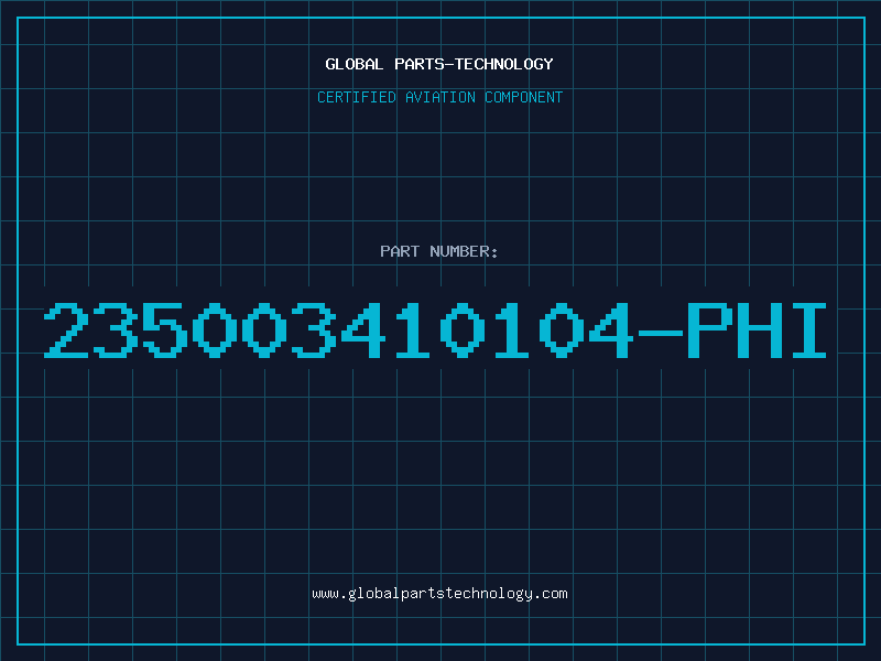 Aviation Part 235003410104-PHI
