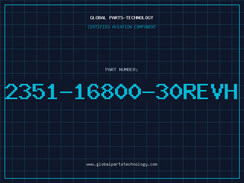 Aviation Part 2351-16800-30REVH