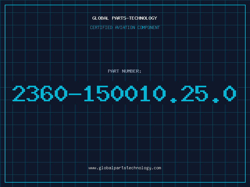 Aviation Part 2360-150010.25.0