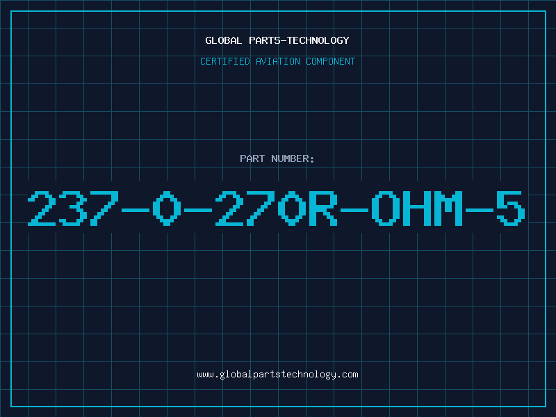 Aviation Part 237-0-270R-OHM-5