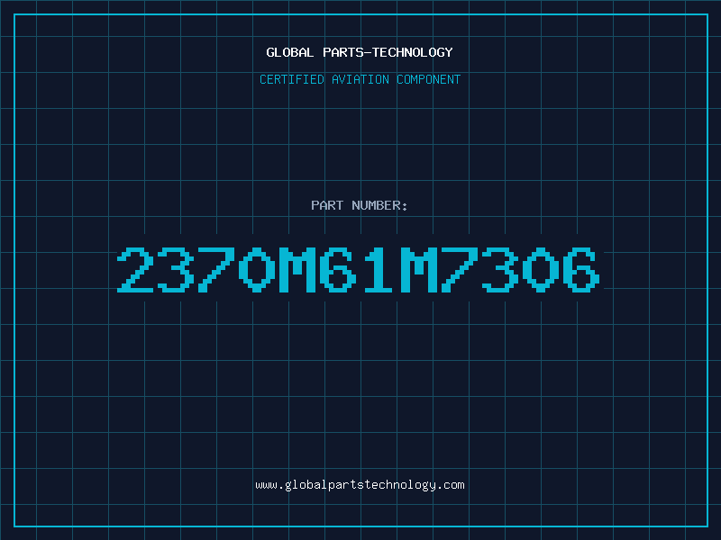 Aviation Part 2370M61M7306