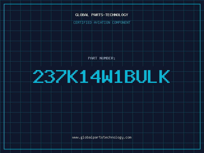 Aviation Part 237K14W1BULK