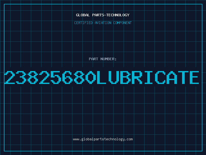Aviation Part 23825680LUBRICATE