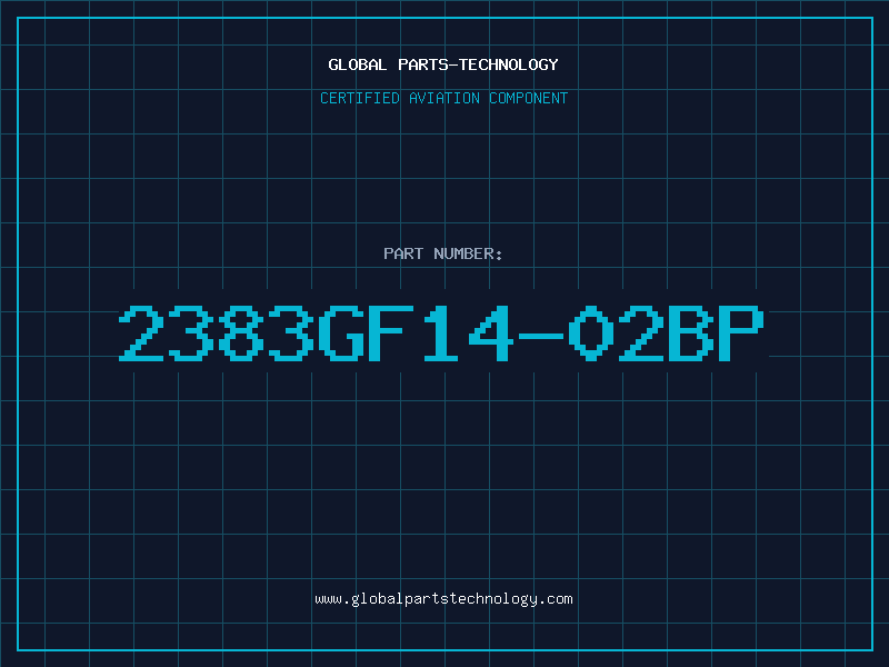 Aviation Part 2383GF14-02BP