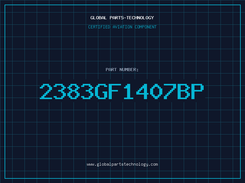 Aviation Part 2383GF1407BP