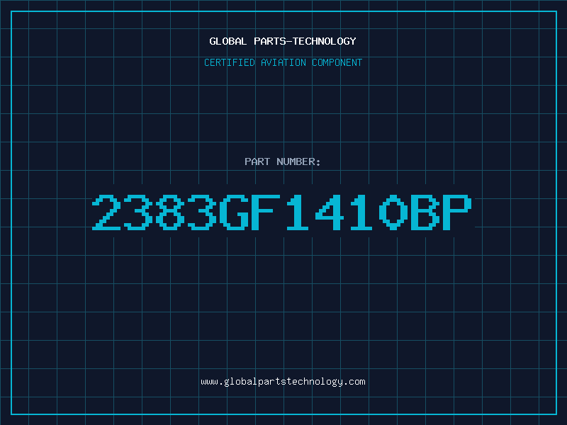 Aviation Part 2383GF1410BP