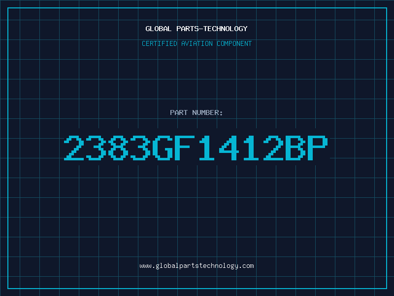 Aviation Part 2383GF1412BP