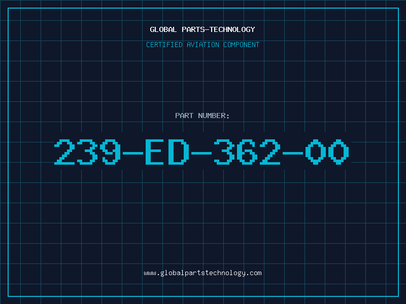 Aviation Part 239-ED-362-00