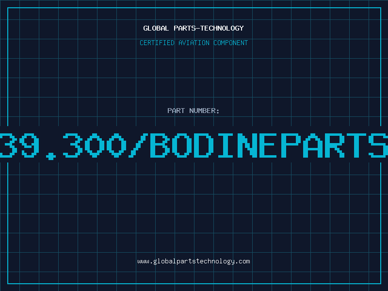 Aviation Part 239.300/BODINEPARTS0