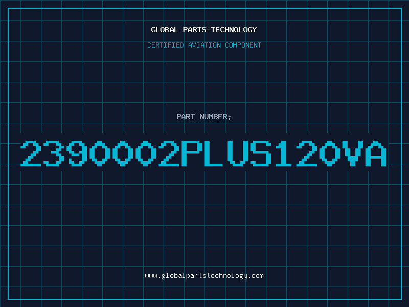 Aviation Part 2390002PLUS120VA