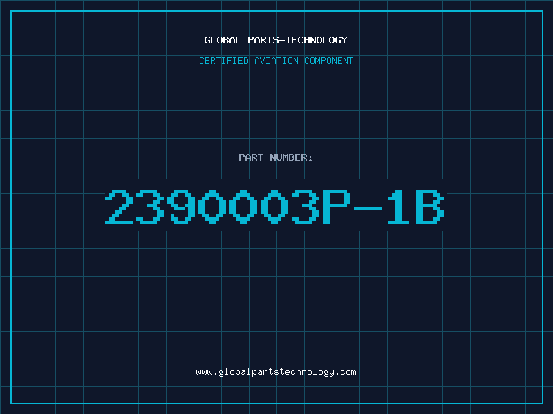 Aviation Part 2390003P-1B