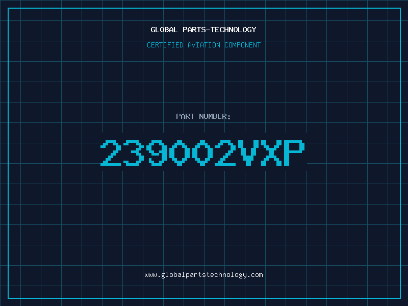 Aviation Part 239002VXP