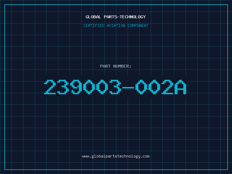 Aviation Part 239003-002A