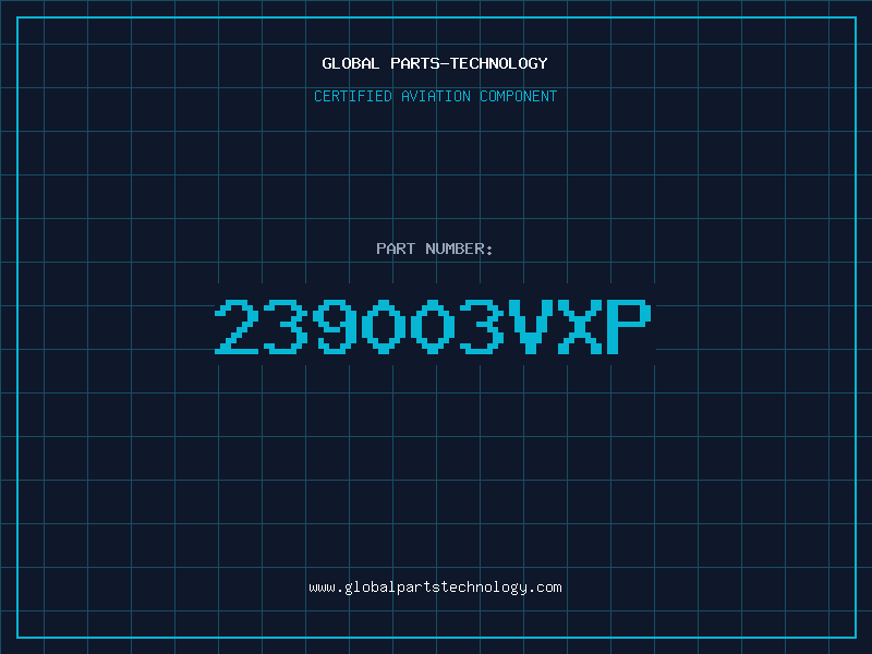 Aviation Part 239003VXP