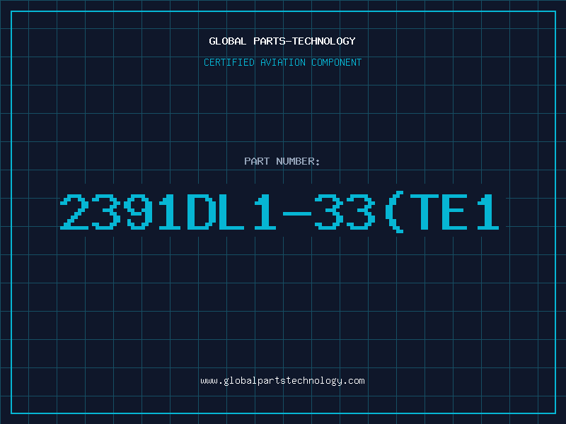 Aviation Part 2391DL1-33(TE1