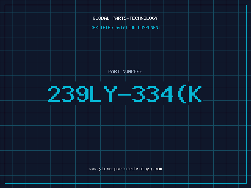 Aviation Part 239LY-334K