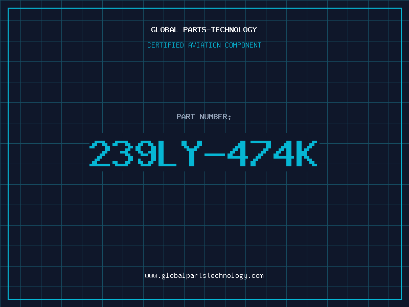 Aviation Part 239LY-474K