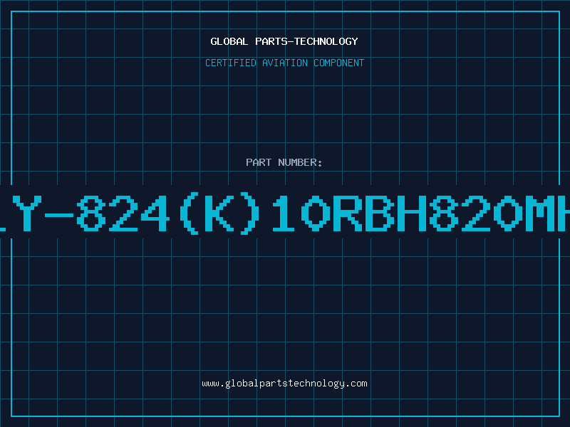 Aviation Part 239LY-824(K)10RBH820mHDIS