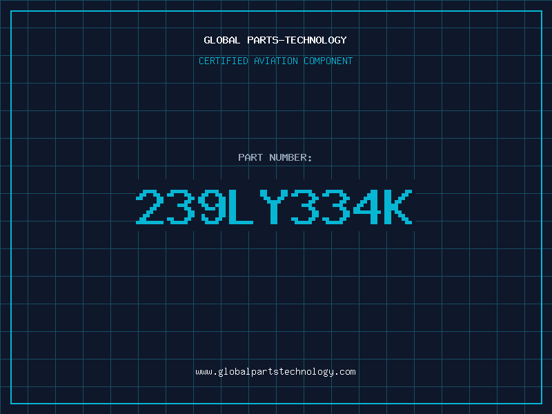 Aviation Part 239LY334K
