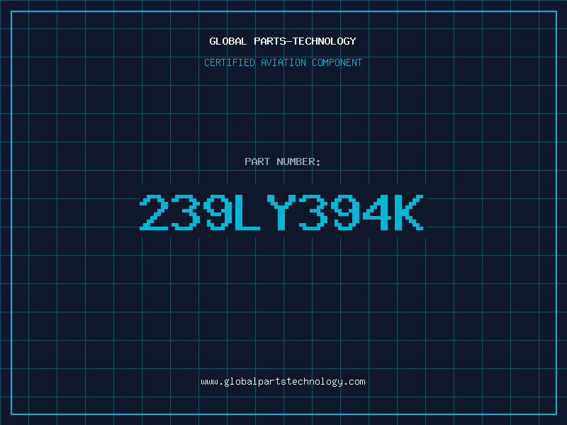 Aviation Part 239LY394K