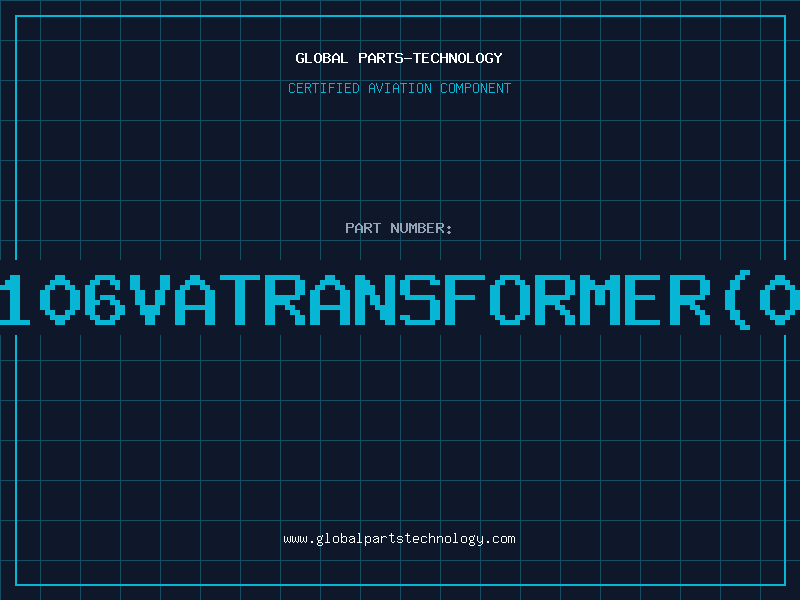 Aviation Part 240-220-1106VATRANSFORMER(0-15V@0.2A