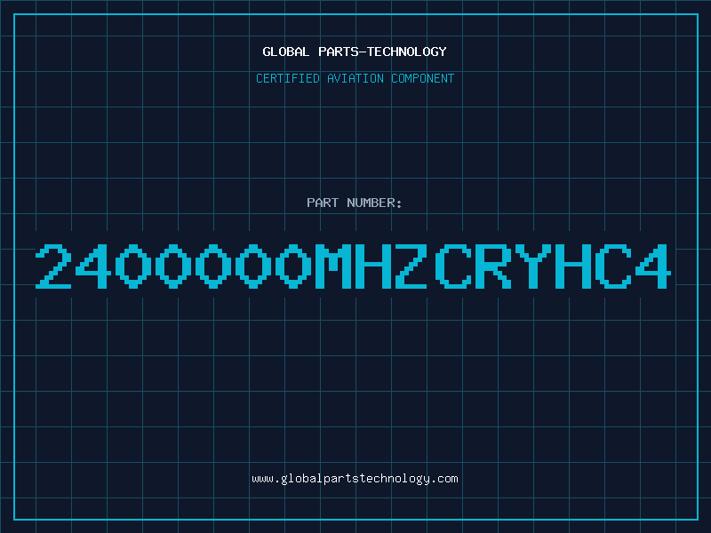 Aviation Part 2400000MHZCRYHC4